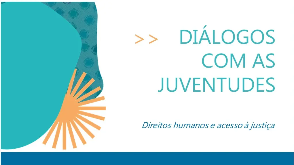 Tela exibe o título “Diálogos com as Juventudes – Direitos humanos e acesso à justiça” em design azul e laranja. O slide compõe o material apresentado pelo Judiciário a estudantes em escola de Rondonópolis.