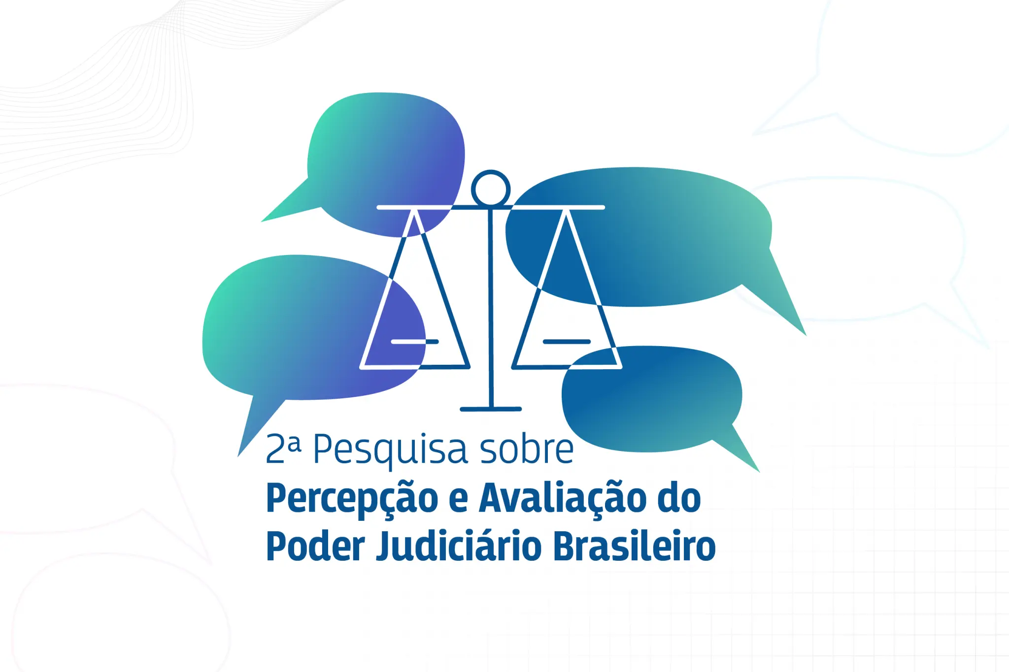 Participe da pesquisa sobre percepção e avaliação do Poder Judiciário Brasileiro