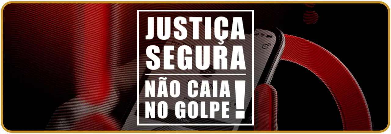 Justiça Segura - Não caia no golpe!