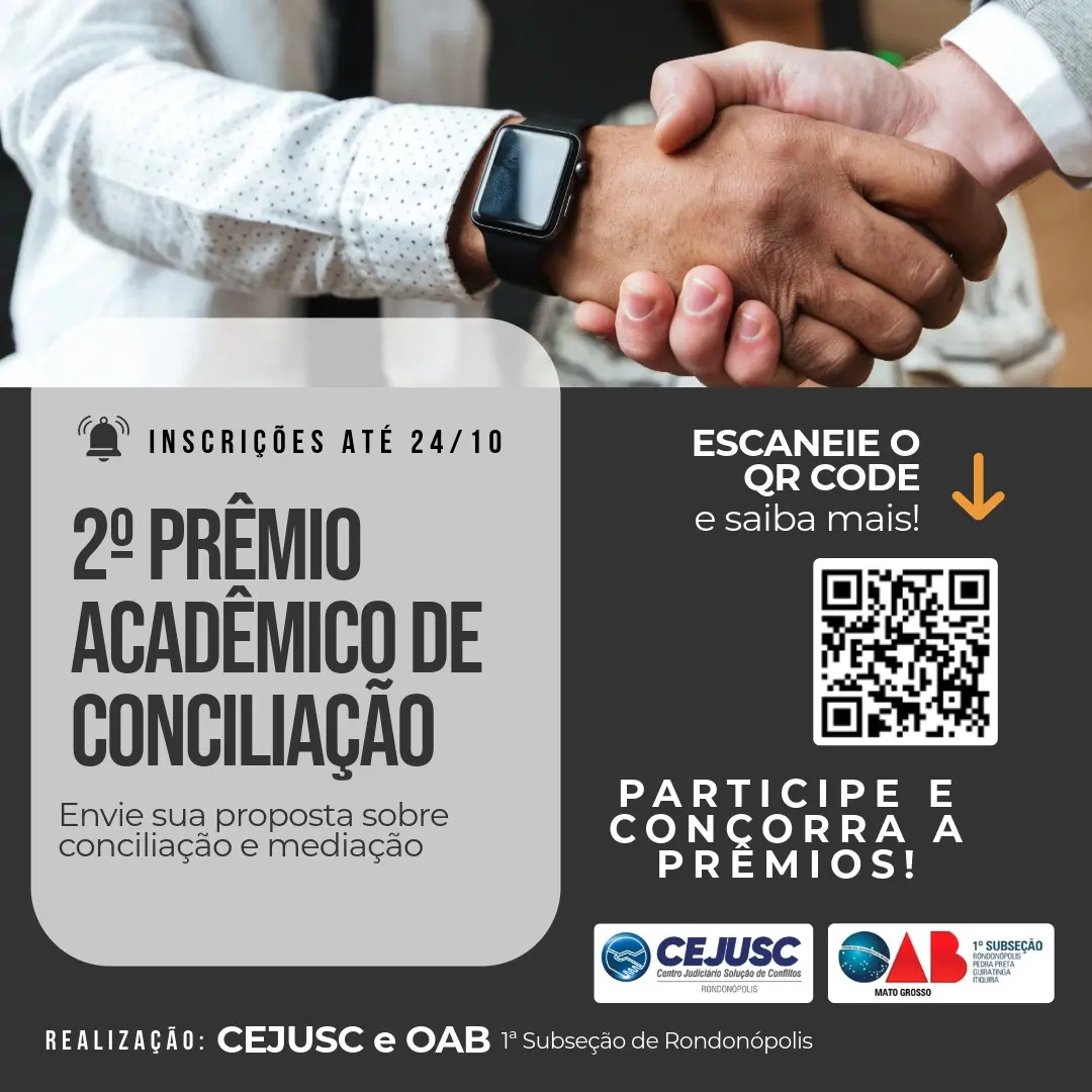 Cartaz do “2º Prêmio Acadêmico de Conciliação” com chamada para inscrições até 24/10. Incentiva envio de propostas sobre conciliação e mediação. Contém QR code, logotipos do CEJUSC e da OAB de Rondonópolis.