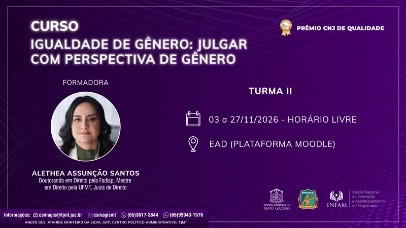 Arte de divulgação do "Curso Igualdade de Gênero: Julgar com Perspectiva de Gênero". À esquerda, foto da formadora Alethea Santos, mulher de cabelos escuros. À direita, as informações da Turma II: 03 a 27/11/2026, horário livre, na modalidade EAD.