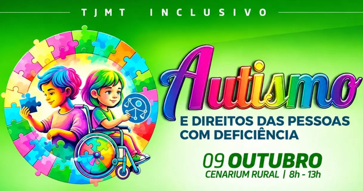 noticias/2026/10/tjmt-promove-evento-gratuito-sobre-autismo-e-direitos-pessoa-deficiencia-inscreva-se
