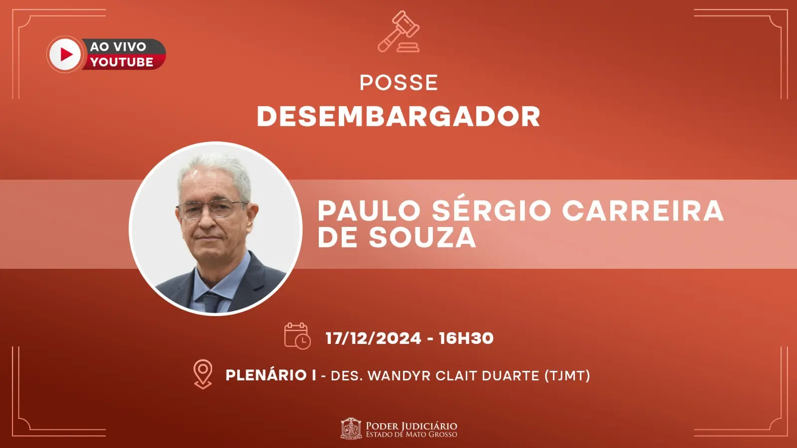 arte gráfica horizontal com fundo na cor terracoa. ao centro está foto do magistrado Paulo Carreira. Ele é um homem branco, de cabelos grislahos. usa óculos de grau e terno cinza, camisa azul clara e gravata cinza. ao lado da foto as informações de data, horário e local da posse