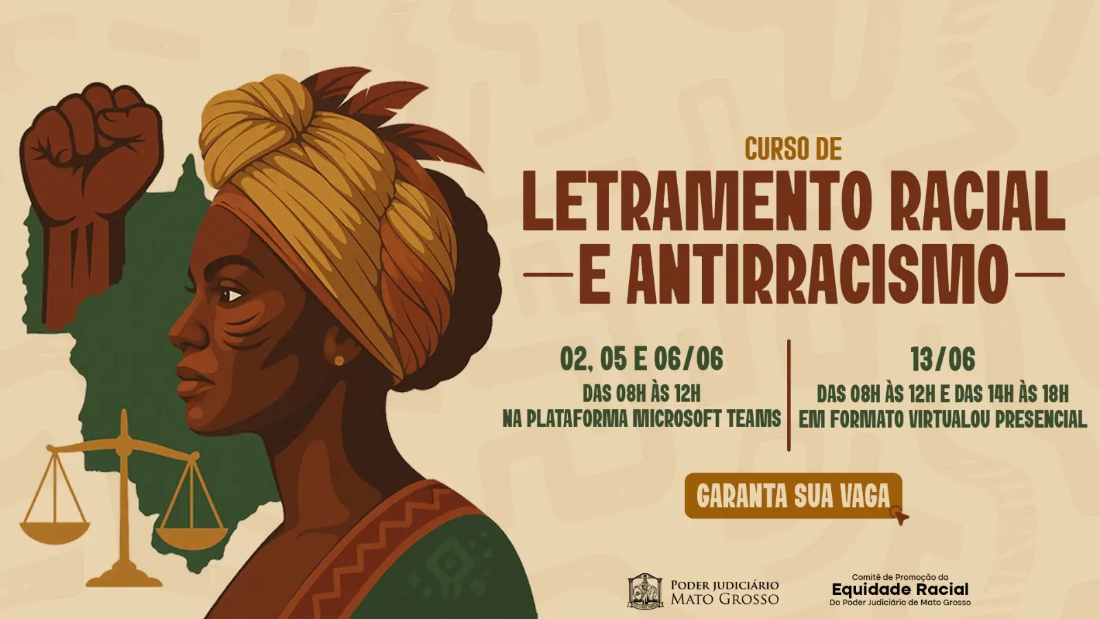 Cartaz do curso “Letramento Racial e Antirracismo” com ilustração de mulher negra de perfil, com turbante e marcas faciais. Texto informa datas, horários e formatos do curso. Fundo com tons terrosos e símbolo da justiça.