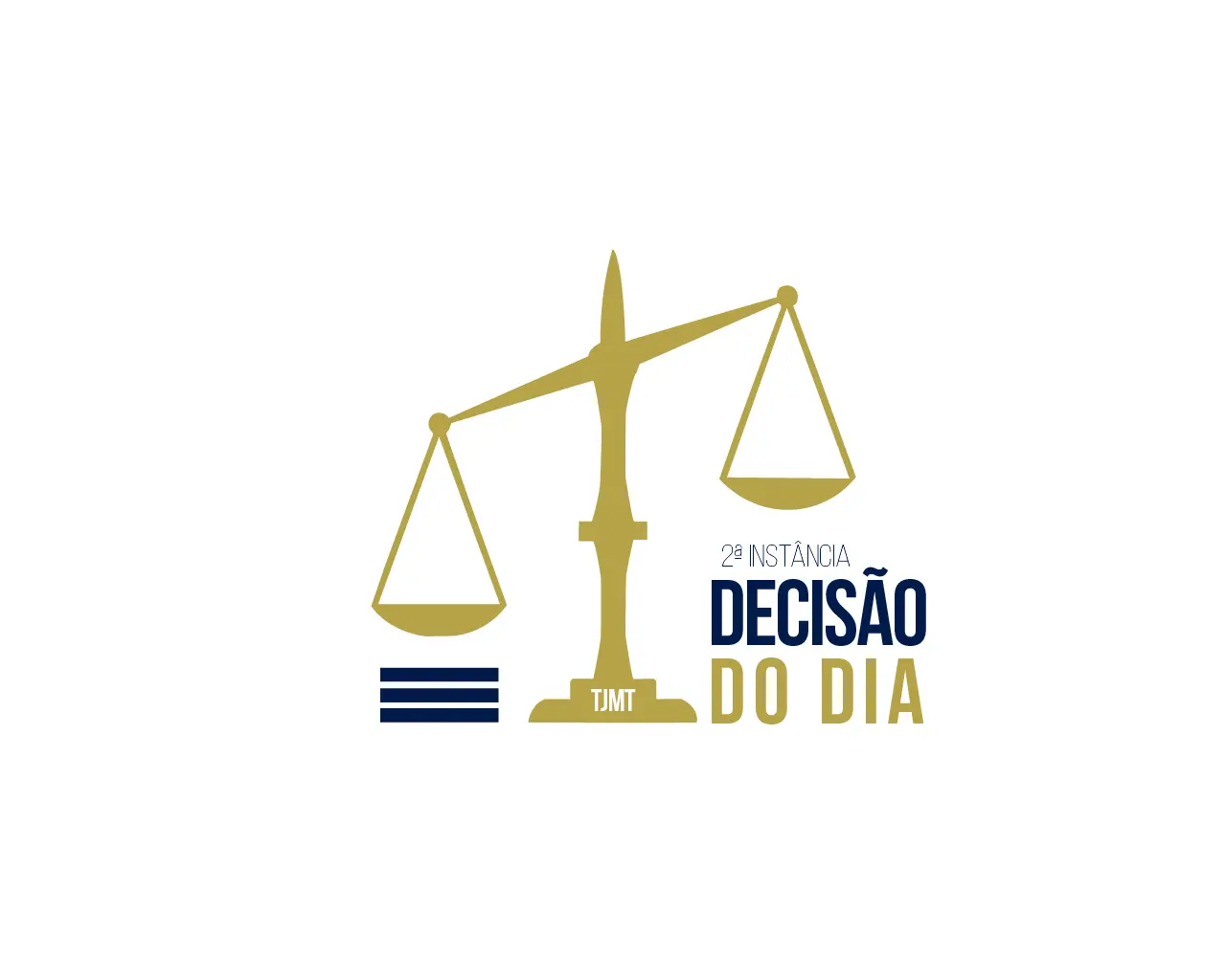 A imagem apresenta uma balança dourada, símbolo da justiça, centralizada em um fundo branco. À direita da base da balança, as letras "TJMT" em dourado. No lado direito, a frase "2ª INSTÂNCIA" em azul e "DECISÃO DO DIA" em azul escuro e negrito. No lado esquerdo, três linhas horizontais azul-marinho.