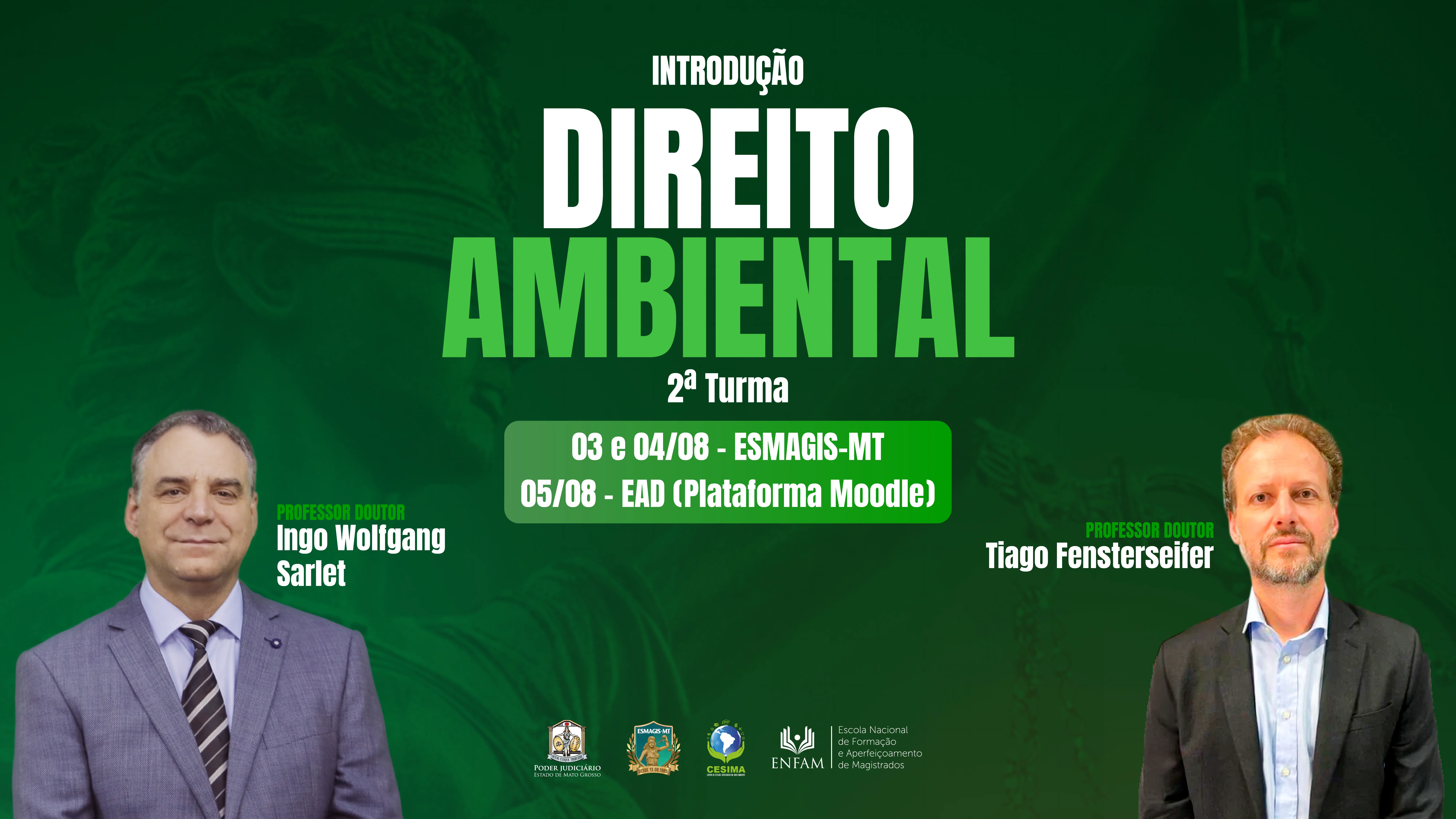 Arte institucional da com fundo claro e imagem da estátua da Justiça. Tema do curso: Introdução ao Direito Ambiental. Participação dos professores Ingo Sarlet e Tiago Fensterseifer. Logotipos da Esmagis e do Judiciário na base.